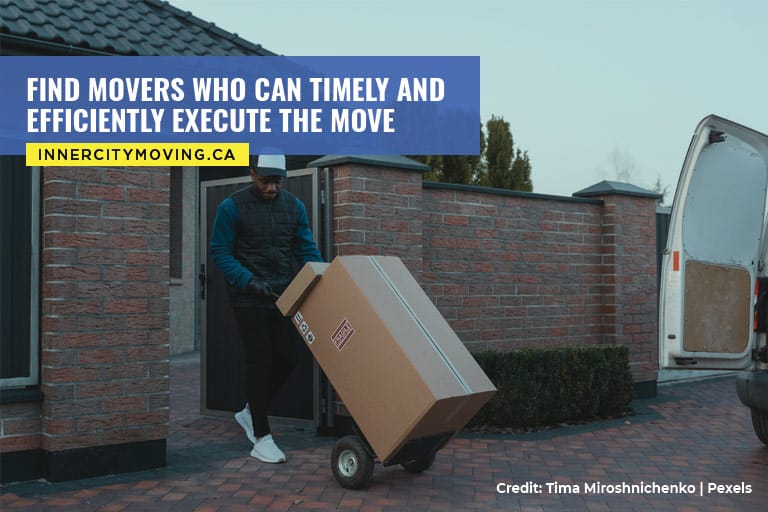 Find movers who can timely and efficiently execute the move
