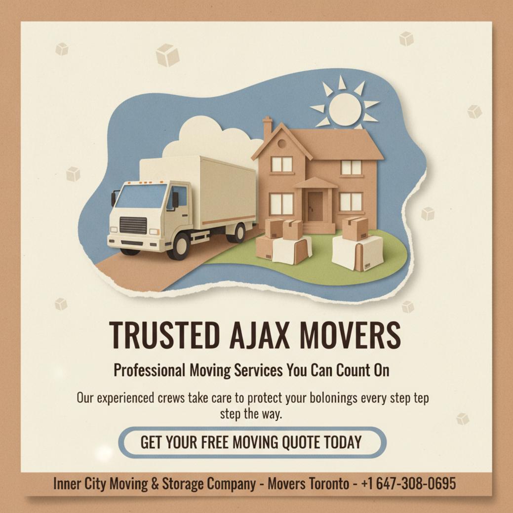 Moving truck and equipment for moving services Ajax residential area